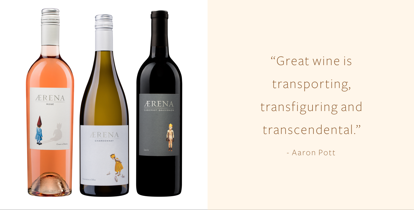 Wine bottles with quote: Great Wine is Transporting, transfiguring and transcendentals by Aaron Pott